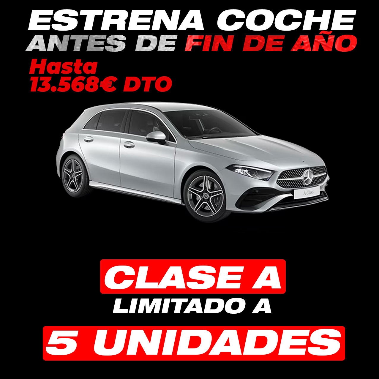Clase A limitado a 5 unidades | Hasta 13.568€ DTO